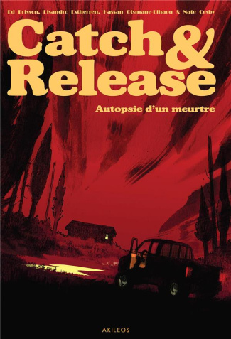 Catch & Release. Rapport d'homicide