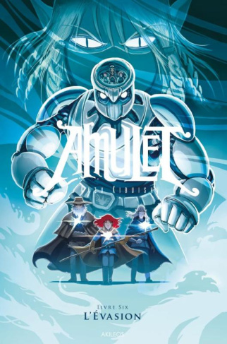 Amulet Tome 6 : L'évasion