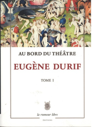 Au bord du théâtre Tome 1 : Poèmes et textes dramatiques
