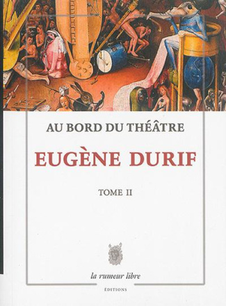 Au bord du théâtre Tome 2 : Entrées de clowns et de fantômes