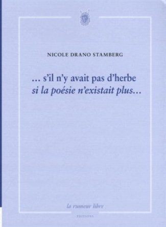 S'il n'y avait pas d'herbe, si la poésie n'existait plus...