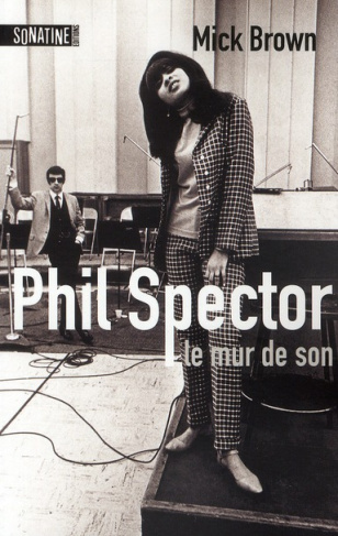 Phil Spector, le mur de son