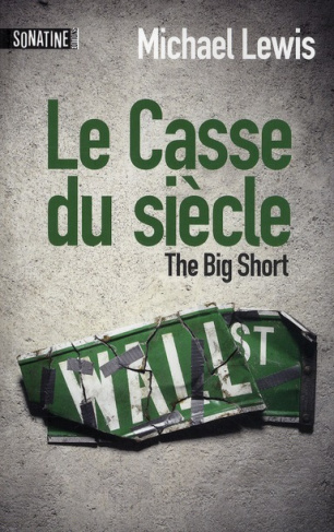 Le casse du siècle. The big short
