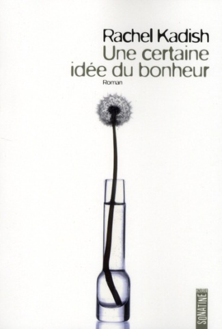 Une certaine idée du bonheur