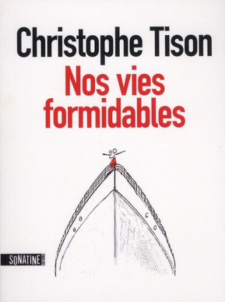 Nos vies formidables