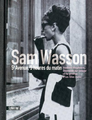 5e avenue, 5 heures du matin. Audrey Hepburn, Diamants sur canapé, et la genèse d'un film culte