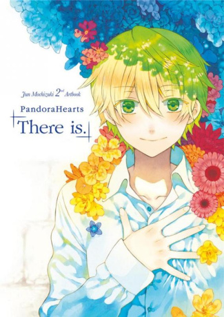 Pandora Hearts : There is. Jun Mochizuki 2nd Artbook