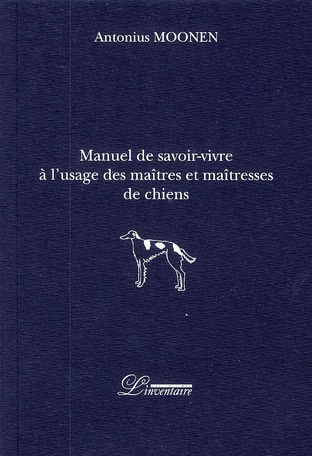 Manuel de savoir-vivre à l'usage des maîtres et maîtresses de chiens