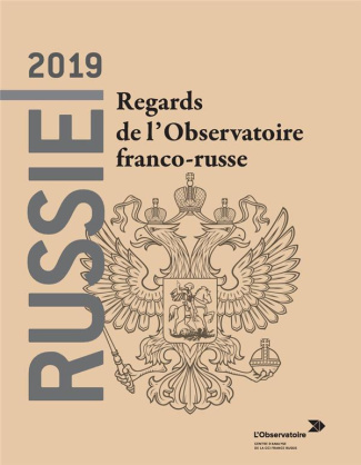 Russie 2019. Regards de l'Observatoire franco-russe