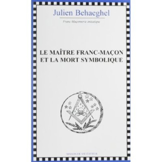 Le maître franc-maçon et la mort symbolique