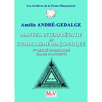 Manuel interprétatif du symbolisme maçonnique. 2e degré symbolique, grade de compagnon