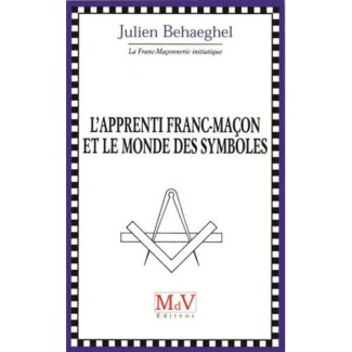L'apprenti franc-maçon et le monde des symboles
