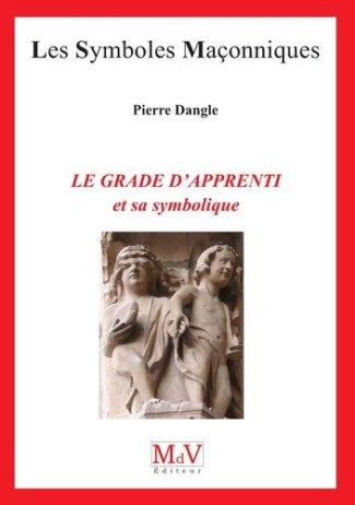 Le grade d'apprenti et sa symbolique
