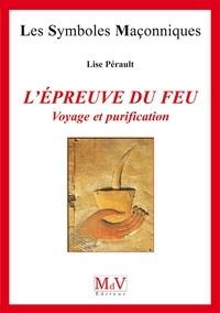 L'épreuve du feu. Voyage et purification