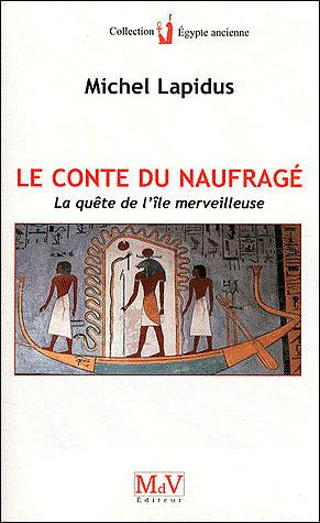 Le conte du naufragé. La quête de l'île merveilleuse