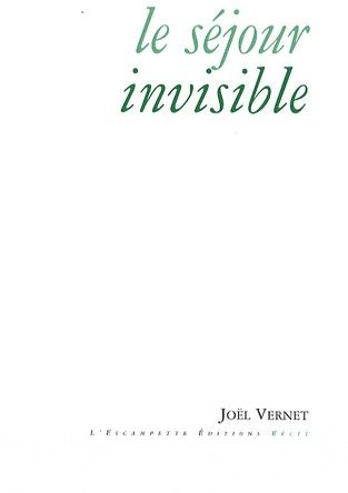 Le séjour invisible