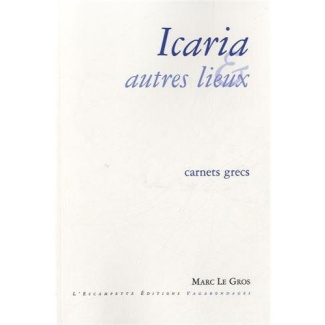 Icaria et autres lieux. Carnets grecs