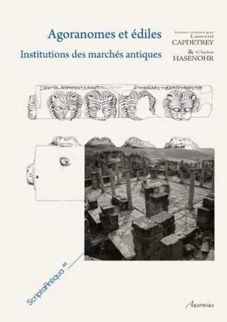 Agoranomes et édiles. Institutions des marchés antiques