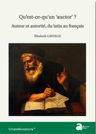 Qu'est-ce qu'un "auctor" ? Auteur et autorité, du latin au français