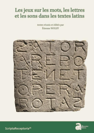 Les jeux sur les mots, les lettres et les sons dans les textes latins