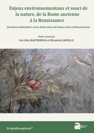 Enjeux environnementaux et souci de la nature, de la Rome ancienne à la Renaissance. Textes en franç