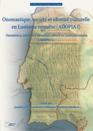 Onomastique, société et identité culturelle en Lusitanie romaine (ADOPIA I). Pack en 2 volumes, Text