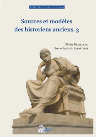 Sources et modèles des historiens anciens. Tome 3