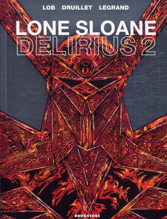 Lone Sloane Tome 2 : Delirius 2