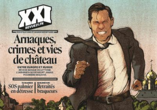 XXI N° 64, printemps 2024 : Arnaques, crimes et vie de château