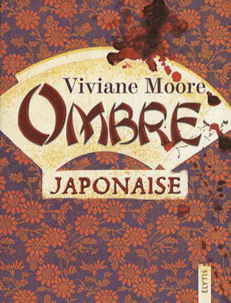 TRILOGIE JAPONAISE 2 - OMBRE JAPONAISE