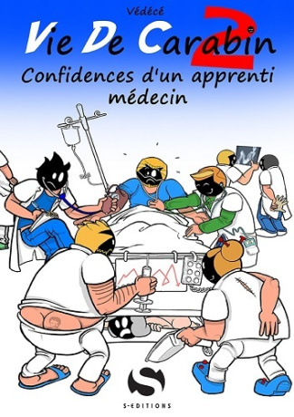 Vie de carabin Tome 2 : Confidences d'un apprenti médecin