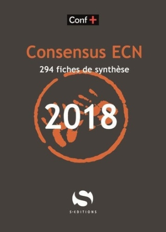 Consensus ECN. 315 fiches de synthèse, Edition 2018