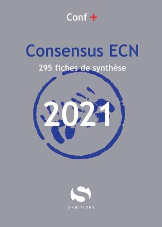Consensus ECN. 260 fiches de synthèse, Edition 2021