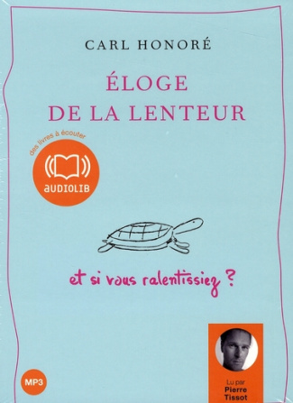 Eloge de la lenteur. 1 CD audio MP3