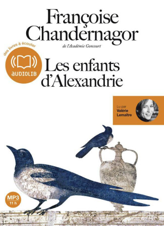 Les enfants d'Alexandrie. 1 CD audio MP3