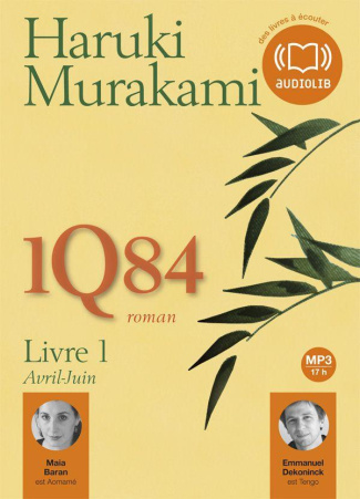 1Q84. Livre 1, Avril-Juin, 2 CD audio MP3