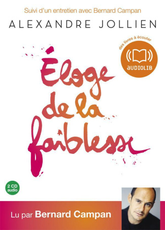 Eloge de la faiblesse. 2 CD audio