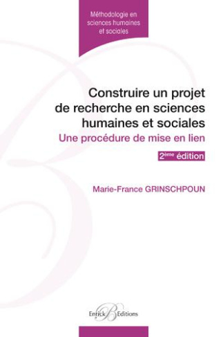Construire un projet de recherche en sciences humaines. 2e édition