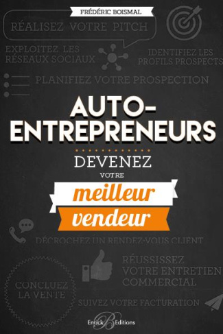 Auto-entrepreneurs, devenez votre meilleur vendeur !