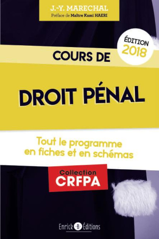 Cours de droit pénal. Tout le programme en 80 fiches et en schémas, Edition 2018