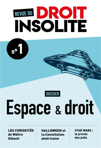 Revue du droit insolite N° 1, 2021 : Espace & droit