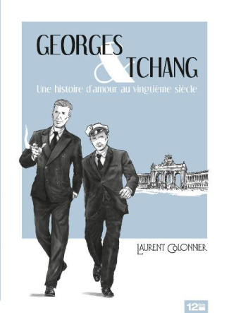 Georges & Tchang. Une histoire d'amour au vingtième siècle