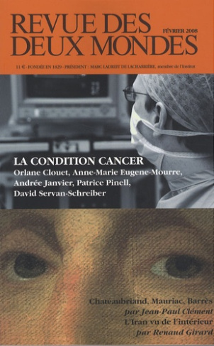 Revue des deux Mondes N° 2, Février 2008 : La condition cancer