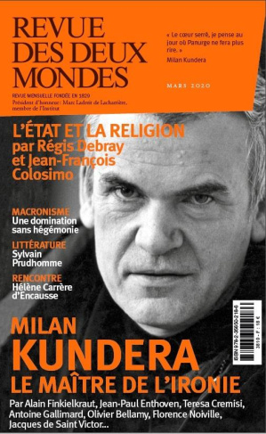 Revue des deux Mondes Mars 2020 : Milan Kundera le maître de l'ironie