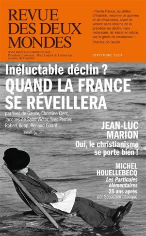Revue des deux Mondes Septembre 2023 : Inéluctable declin ? Quand la France se réveillera