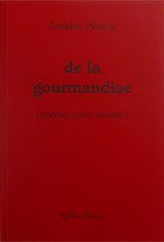 De la gourmandise [poèmes poste restante . Edition bilingue français-italien