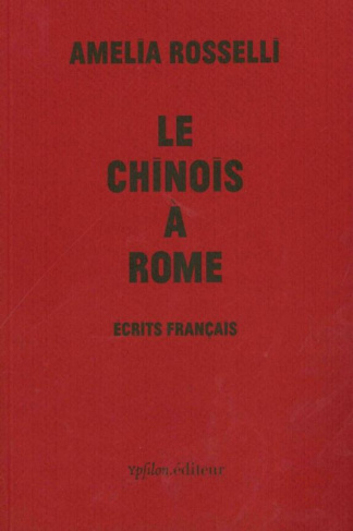 Le Chinois à Rome. Ecrits français