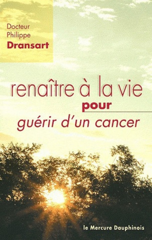 Renaître à la vie pour guérir d'un cancer