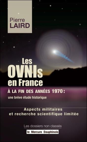 Les Ovnis en France à la fin des années 1970 : une brève étude historique. Aspects militaires et rec