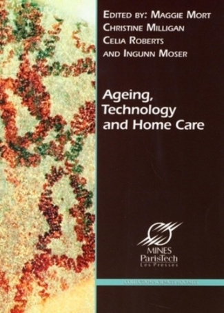 Ageing, Technology and Home Care : New Actors, New Responsibilities